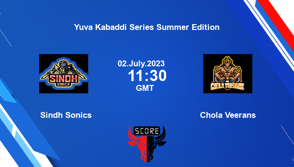 Sindh Sonics Vs Chola Veerans Live Score Yuva Kabaddi Series Summer