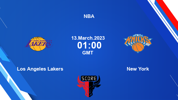 Los Angeles Lakers vs New York livescore, Match events LAL vs NYK, NBA, tv info