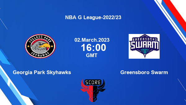 Georgia Park Skyhawks vs Greensboro Swarm livescore, Match events CPS vs GBO, NBA G League-2022/23, tv info