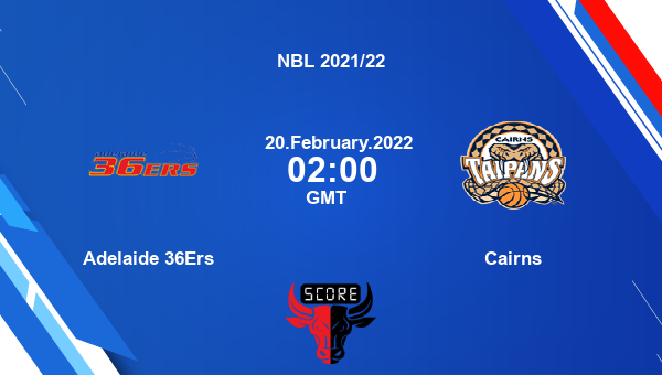 Adelaide 36Ers vs Cairns Dream11 Basketball Match Prediction | NBL 2021/22 |Team News|