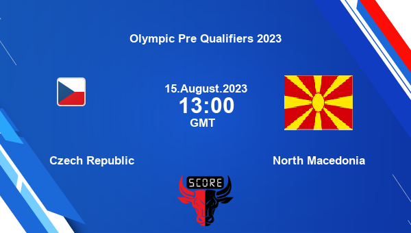 Czech Republic vs North Macedonia livescore, Match events CZE vs MKD, Olympic Pre Qualifiers 2023, tv info