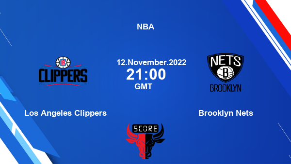 Los Angeles Clippers vs Brooklyn Nets livescore, Match events LAC vs BKN, NBA, tv info