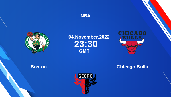 Boston vs Chicago Bulls livescore, Match events BOS vs CHI, NBA, tv info