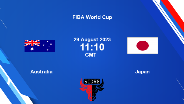 Australia vs Japan livescore, Match events AUS vs JPN, FIBA World Cup, tv info