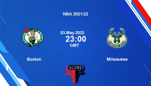 Boston vs Milwaukee livescore, Match events BOS vs MIL, NBA 2021/22, tv info