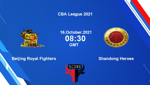 Beijing Royal Fighters vs Shandong Heroes Dream11 Basketball Prediction | CBA League 2021 |Team News|