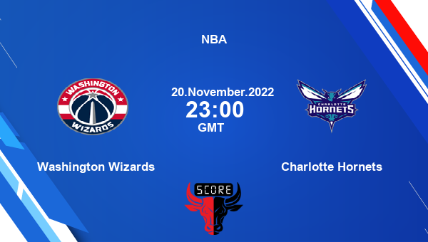 Washington Wizards vs Charlotte Hornets livescore, Match events WAS vs CHA, NBA, tv info