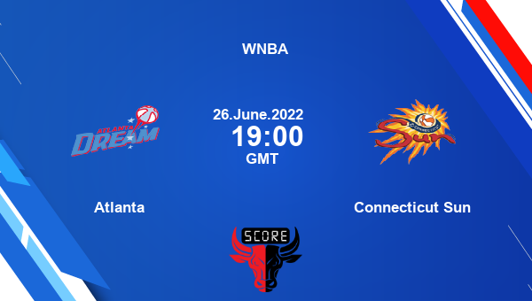 Atlanta vs Connecticut Sun livescore, Match events ATL vs CON, WNBA, tv info