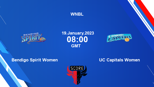 Bendigo Spirit Women vs UC Capitals Women livescore, Match events BS-W vs UCC-W, WNBL, tv info