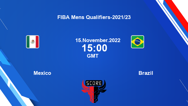 Mexico vs Brazil livescore, Match events MEX vs BRA, FIBA Mens Qualifiers-2021/23, tv info