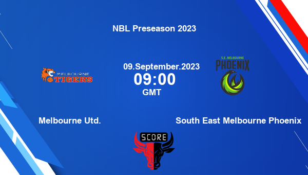 Melbourne Utd. vs South East Melbourne Phoenix livescore, Match events MU vs SEMP, NBL Preseason 2023, tv info