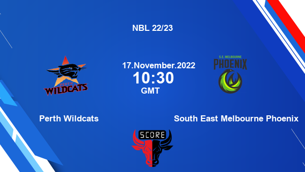 Perth Wildcats vs South East Melbourne Phoenix livescore, Match events PW vs SEMP, NBL 22/23, tv info