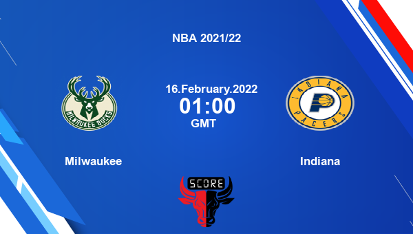 Milwaukee vs Indiana livescore, Match events MIL vs IND, NBA 2021/22, tv info