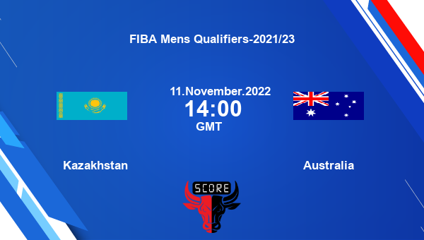 Kazakhstan vs Australia livescore, Match events KAZ vs AUS, FIBA Mens Qualifiers-2021/23, tv info