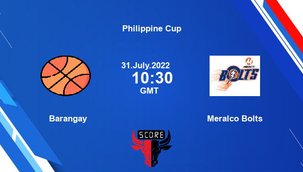 Barangay vs Meralco Bolts livescore, Match events BAR vs MEB, Philippine Cup, tv info