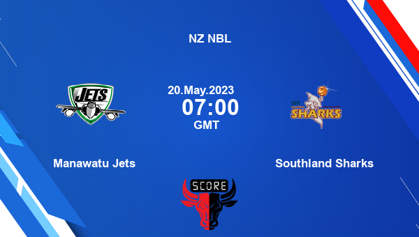 Manawatu Jets vs Southland Sharks livescore, Match events MWJ vs SSK, NZ NBL, tv info