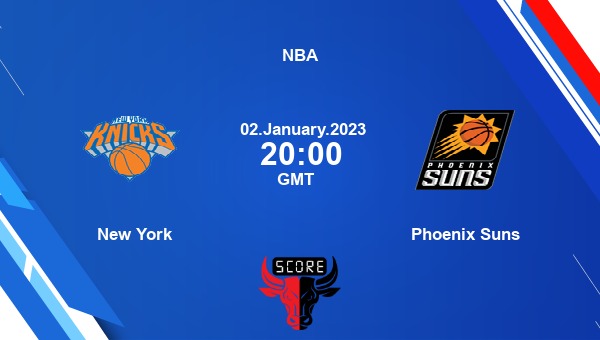 New York vs Phoenix Suns livescore, Match events NYK vs PHX, NBA, tv info