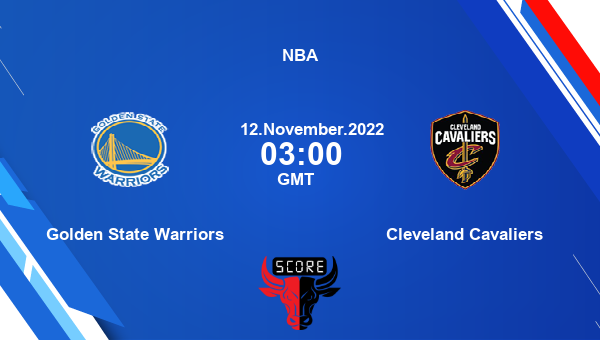 Golden State Warriors vs Cleveland Cavaliers livescore, Match events GSW vs CLE, NBA, tv info