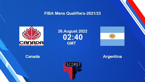 Canada vs Argentina livescore, Match events CAN vs ARG, FIBA Mens Qualifiers-2021/23, tv info