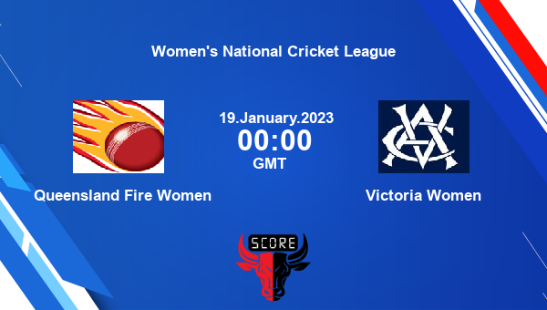 QUN-W vs VCT-W live score, Queensland Fire Women vs Victoria Women live 28th match List A, Women’s National Cricket League