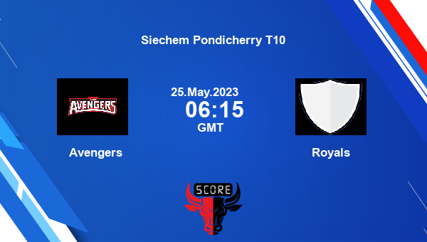 Avengers Vs Royals [Match 29]Live Score, Siechem Pondicherry T10 Live ...