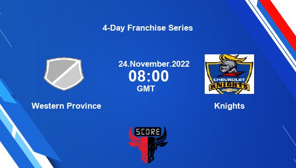 WEP vs KNGHT live score, Western Province vs Knights live Division 1 First Class, 4-Day Franchise Series