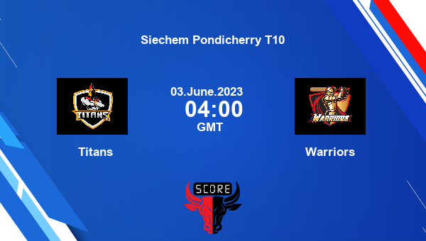 TIT vs WAR live score, Titans vs Warriors Cricket Match Preview, Match 55 T10, Siechem Pondicherry T10