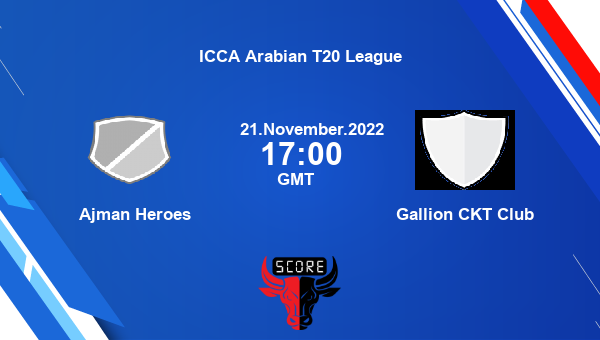 AH vs GCC live score, Ajman Heroes vs Gallion CKT Club live Match 38 T20, ICCA Arabian T20 League