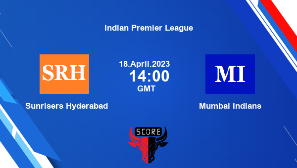 SRH vs MI live score, Sunrisers Hyderabad vs Mumbai Indians live Match 25 T20, Indian Premier League