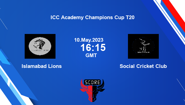 IBL vs SKC live score, Islamabad Lions vs Social Cricket Club live Match 9 T20, ICC Academy Champions Cup T20