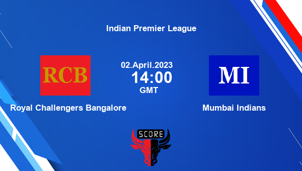 RCB vs MI live score, Royal Challengers Bangalore vs Mumbai Indians live Match 5 T20, Indian Premier League