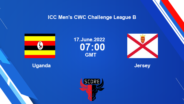 UGA Vs JER Live Score, Uganda Vs Jersey Live Match 1 ODI, ICC Men’s CWC ...