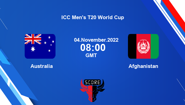 AUS vs AFG live score, Australia vs Afghanistan live 38th Match T20I, ICC Men’s T20 World Cup