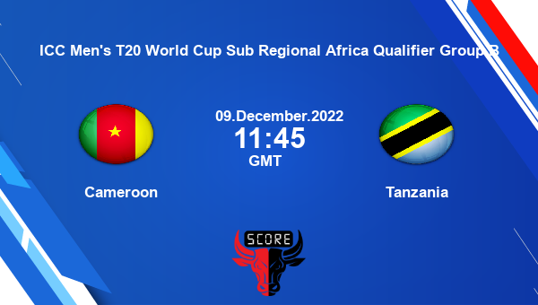 CAM vs Tzn live score, Cameroon vs Tanzania live 28th Match T20I, ICC Men’s T20 World Cup Sub Regional Africa Qualifier Group B