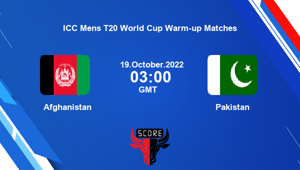 Afg Vs Pak Live Score Afghanistan Vs Pakistan Live Match 13 T20 Icc Mens T20 World Cup Warm Up 4167