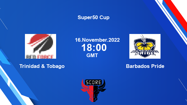 T&T vs BAR live score, Trinidad & Tobago vs Barbados Pride live 1st Semi-Final List A, Super50 Cup