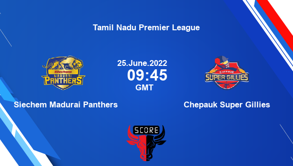 SMP vs CSG live score, Siechem Madurai Panthers vs Chepauk Super ...