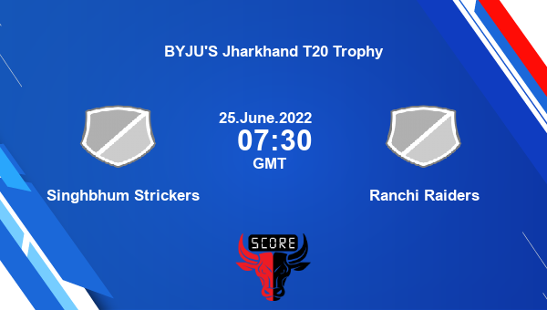 SIN vs RAN live score, Singhbhum Strickers vs Ranchi Raiders live Match 20 T20, BYJU’S Jharkhand T20 Trophy