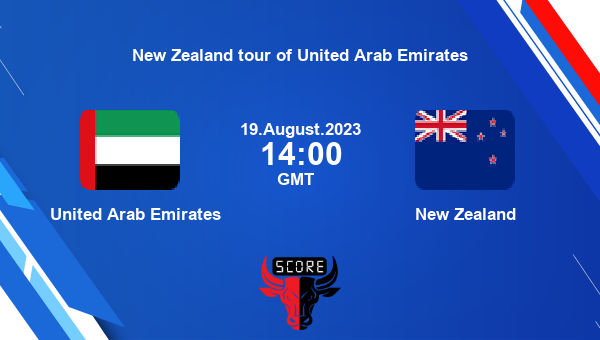 UAE vs NZ, Fantasy Prediction, Fantasy Cricket Tips, Fantasy Team, Pitch Report, Injury Update – New Zealand tour of United Arab Emirates