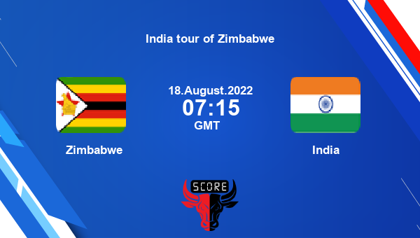 ZIM vs IND live score, Zimbabwe vs India live 1st ODI ODI, India tour of Zimbabwe