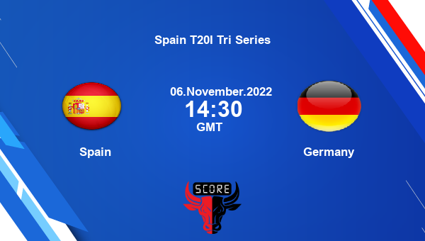 SPA Vs GER Live Score, Spain Vs Germany Live Match 5 T20I, Spain T20I ...