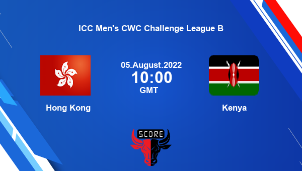 HKG vs KEN live score, Hong Kong vs Kenya live Match 16 ODI, ICC Men’s CWC Challenge League B