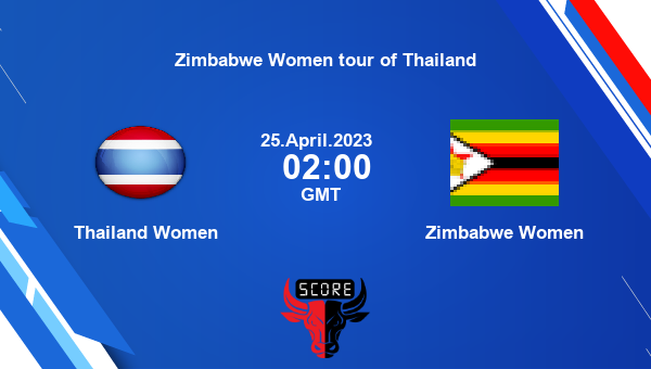 THI-W vs ZM-W, Dream11 Prediction, Fantasy Cricket Tips, Dream11 Team, Pitch Report, Injury Update – Zimbabwe Women tour of Thailand