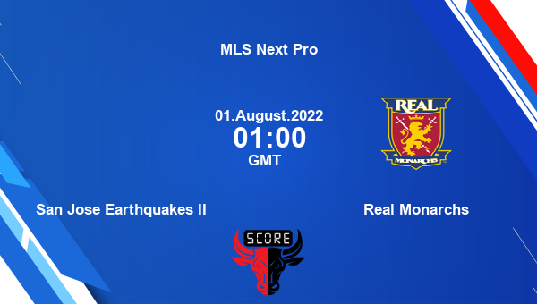 San Jose Earthquakes II vs Real Monarchs live score, Head to Head, SAN vs RMO live, MLS Next Pro, TV channels, Prediction