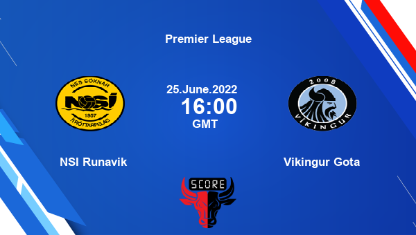 NSI Runavik vs Vikingur Gota live score, Head to Head, RUN vs GOT live ...