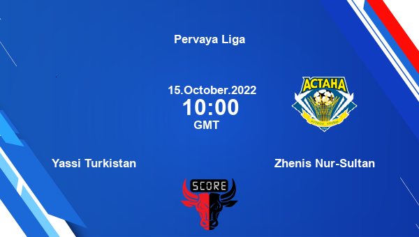 Yassi Turkistan vs Zhenis Nur-Sultan live score, Head to Head, YAS vs ZNS live, Pervaya Liga, TV channels, Prediction