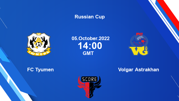 FC Tyumen vs Volgar Astrakhan live score, Head to Head, TYU vs VAS live, Russian Cup, TV channels, Prediction