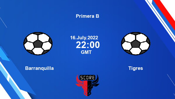 Barranquilla Vs Tigres Live Score, Head To Head, BAR Vs TIG Live ...