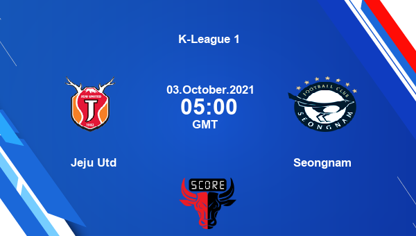 Jeju Utd vs Seongnam Dream11 Soccer Prediction | K-League 1 |Team News|