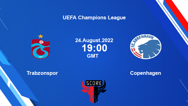 Trabzonspor vs Copenhagen live score, Head to Head, TRA vs FCC live, UEFA Champions League, TV channels, Prediction